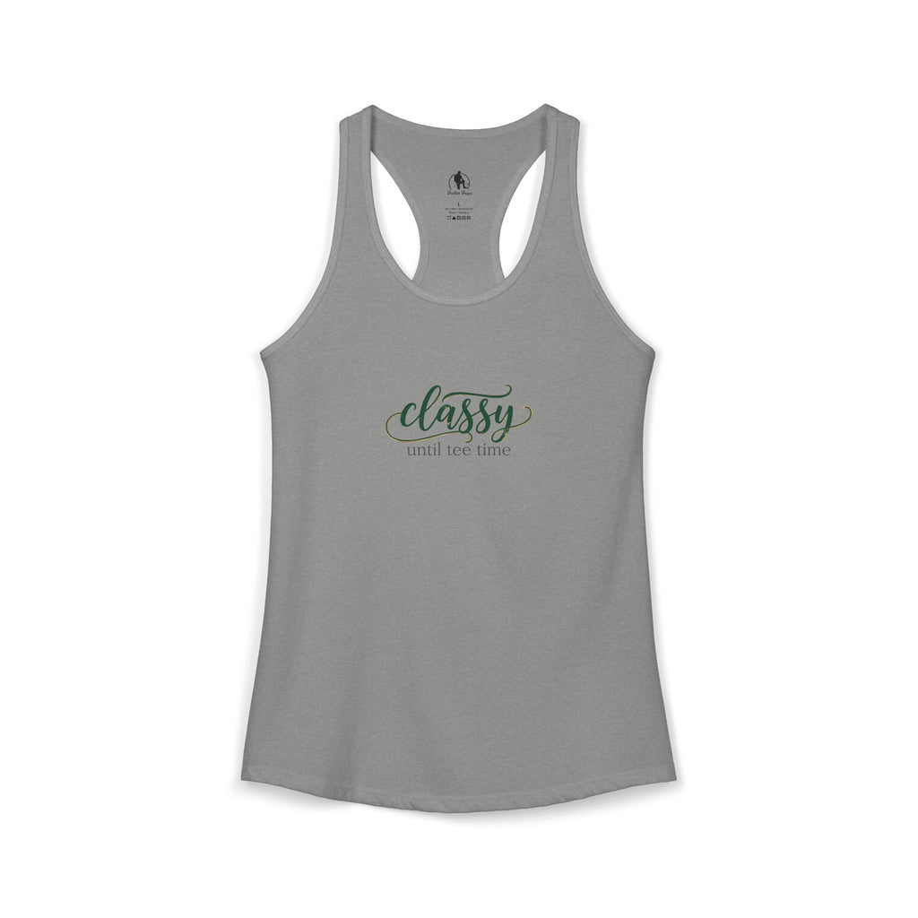 Classy Until Tee Time Women's Racerback Tank